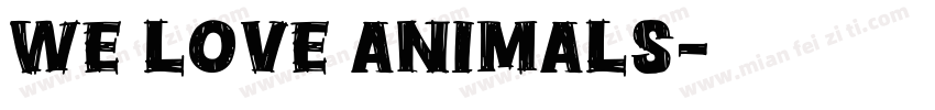 we love animals字体转换